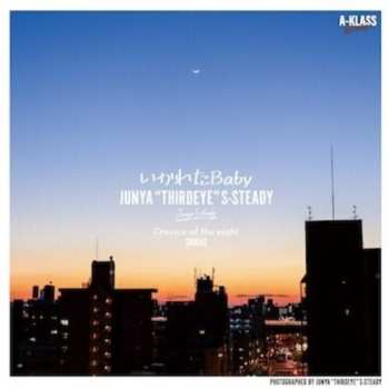 SP Junya 'thirdeye' S-steady: Ikareta Baby / Crevice Of The Night