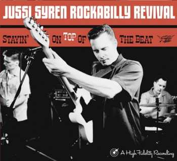 Album Jussi Syren Rockabilly Revival: Stayin' On Top Of The Beat
