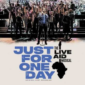 2LP Just For One Day: The Live Aid Musical / Various: Just For One Day: The Live Aid Musical / Various