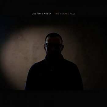 LP Justin Carter: The Leaves Fall