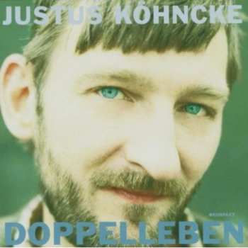 CD Justus Köhncke: Doppelleben