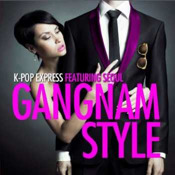 CD K-pop Express: Gangnam Style