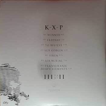 LP K-X-P: III Part II CLR | LTD