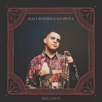 Kalí Rodríguez-Peña: Melange