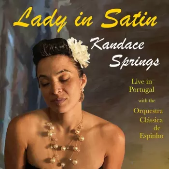 Kandace Springs: Lady In Satin
