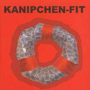 CD Kanipchen-Fit: Unfit For These Times Forever