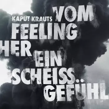 Vom Feeling Her Ein Scheiss Gefühl