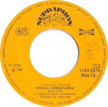 SP Karel Gott: Bílá (Memory) / Vdávali Černovlásku