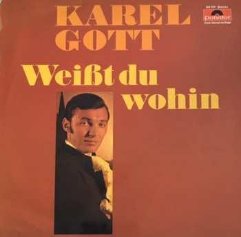 LP Karel Gott: Weißt Du Wohin
