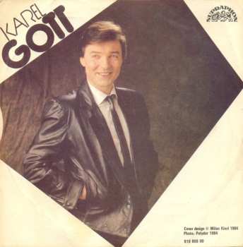 SP Karel Gott: Odnauč Se Říkat Ne / Málem Bych Zapomněl