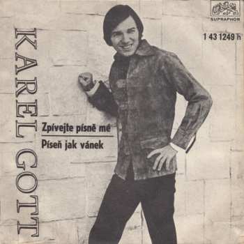SP Karel Gott: Zpívejte Písně Mé / Píseň Jak Vánek