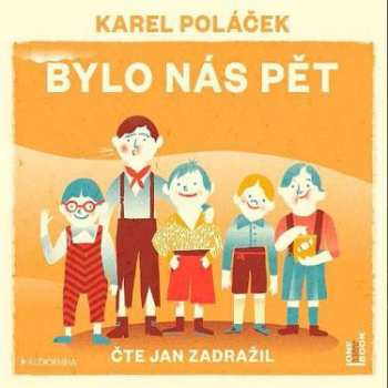 Album Karel Poláček: Bylo Nás Pět
