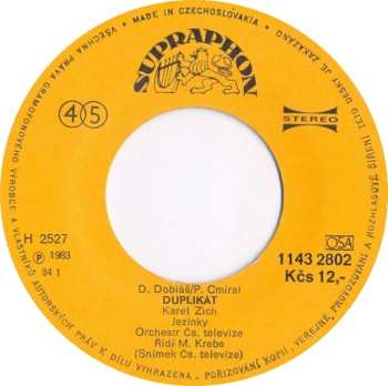 SP Karel Zich: Duplikát / Tuhle Chybu Chtěl Bych Mít