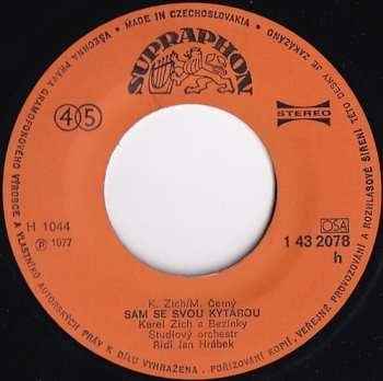 SP Karel Zich: Jak Jdem Tím Zdejším Světem / Sám Se Svou Kytarou