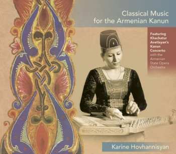 Album Karine Hovhannesyan: Classical Music For The Armenian Kanun