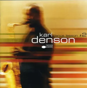 Karl Denson: Dance Lesson #2