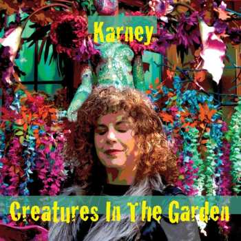 Album Karney: Creatures In The Garden
