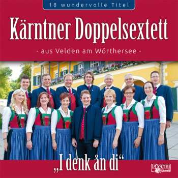 Album Kärntner Doppelsextett: I Denk An Di