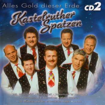3CD/Zestaw pudełkowy Kastelruther Spatzen: Alles Gold Dieser Erde