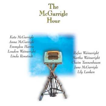 Album Kate & Anna McGarrigle: The McGarrigle Hour