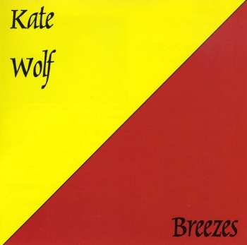 Album Kate Wolf: Breezes
