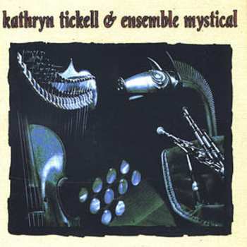 Album Kathryn Tickell: Kathryn Tickell & Ensemble Mystical