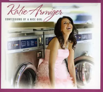 Katie Armiger: Confessions Of A Nice Girl (eu