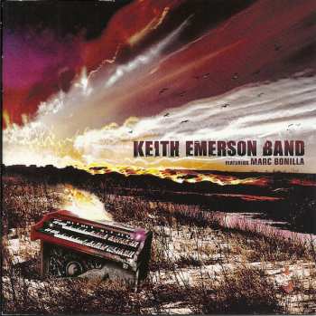 CD Keith Emerson Band: Keith Emerson Band Featuring Marc Bonilla