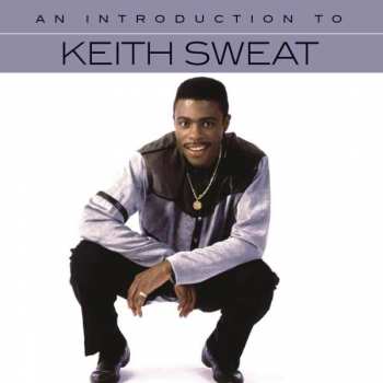 Album Keith Sweat: An Introduction To Keith Sweat