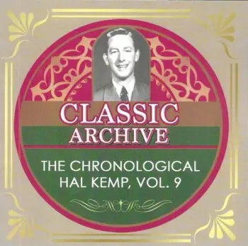 Chronological Hal Kemp Vol 9: 1939