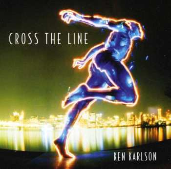 Album Ken Karlson: Cross The Line