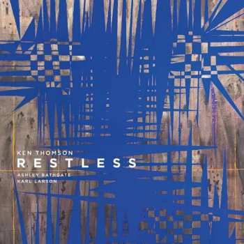LP Ken Thomson: Restless Für Cello & Klavier (150g)