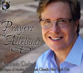 Kenneth Dake: Prayers & Alleluias