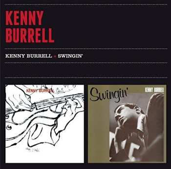 Album Kenny Burrell: Kenny Burrell + Swingin'