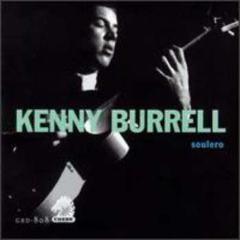 Album Kenny Burrell: Soulero