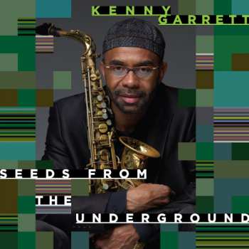 2LP Kenny Garrett: Seeds From The Underground
