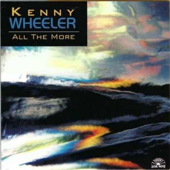 5CD/Zestaw pudełkowy Kenny Wheeler: The Complete Remastered Recordings On Black Saint & Soul Note