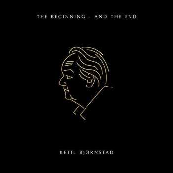 Album Ketil Bjørnstad: The Beginning – And The End