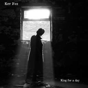 CD Kev Fox: King For A Day DIGI