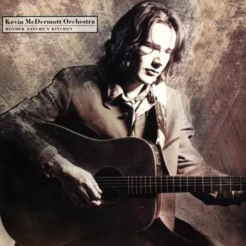 Kevin McDermott Orchestra: Mother Nature's Kitchen