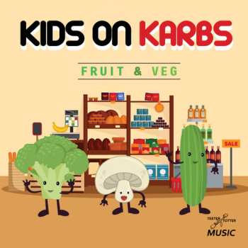 Album Kids On Karbs: Fruit & Veg