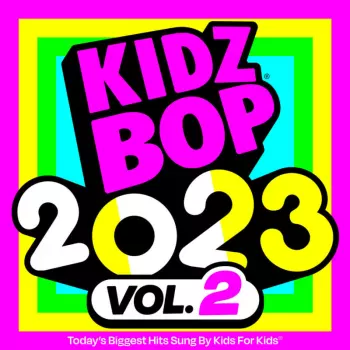 Kidz Bop Kids: Kidz Bop 2023 Vol.2