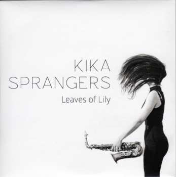 Album Kika Sprangers: Leaves Of Lily