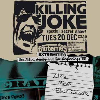 Album Killing Joke: Extremities, The Albini Demos And Live Beginnings '88