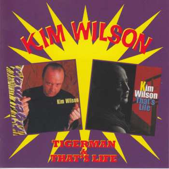 2CD/Zestaw pudełkowy Kim Wilson: Tigerman / That's Life 