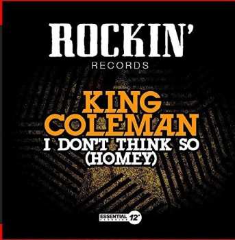 Album King Coleman: I Don't Think So