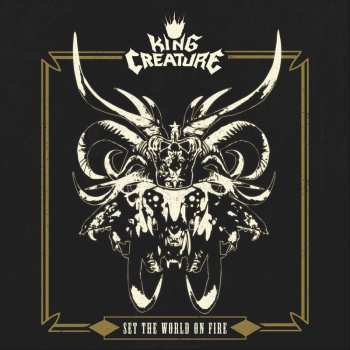LP King Creature: Set The World On Fire
