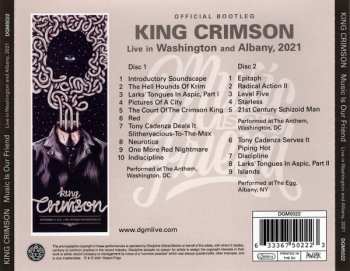 2CD King Crimson: Music Is Our Friend (Live In Washington And Albany, 2021)