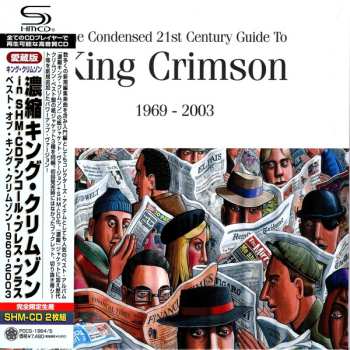 2CD/Zestaw pudełkowy King Crimson: The Condensed 21st Century Guide To King Crimson 1969 - 2003