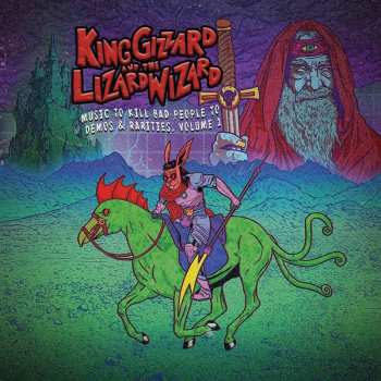 LP King Gizzard And The Lizard Wizard: Music to Kill Bad People to Demos & Rarities Volume 1 LTD